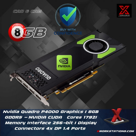 Nvidia Quadro P4000 Graphics  I 8GB GDDR5 - NVIDIA CUDA® Cores 1792I Memory Interface 256-bit I Display Connectors 4x DP 1.4 Ports 